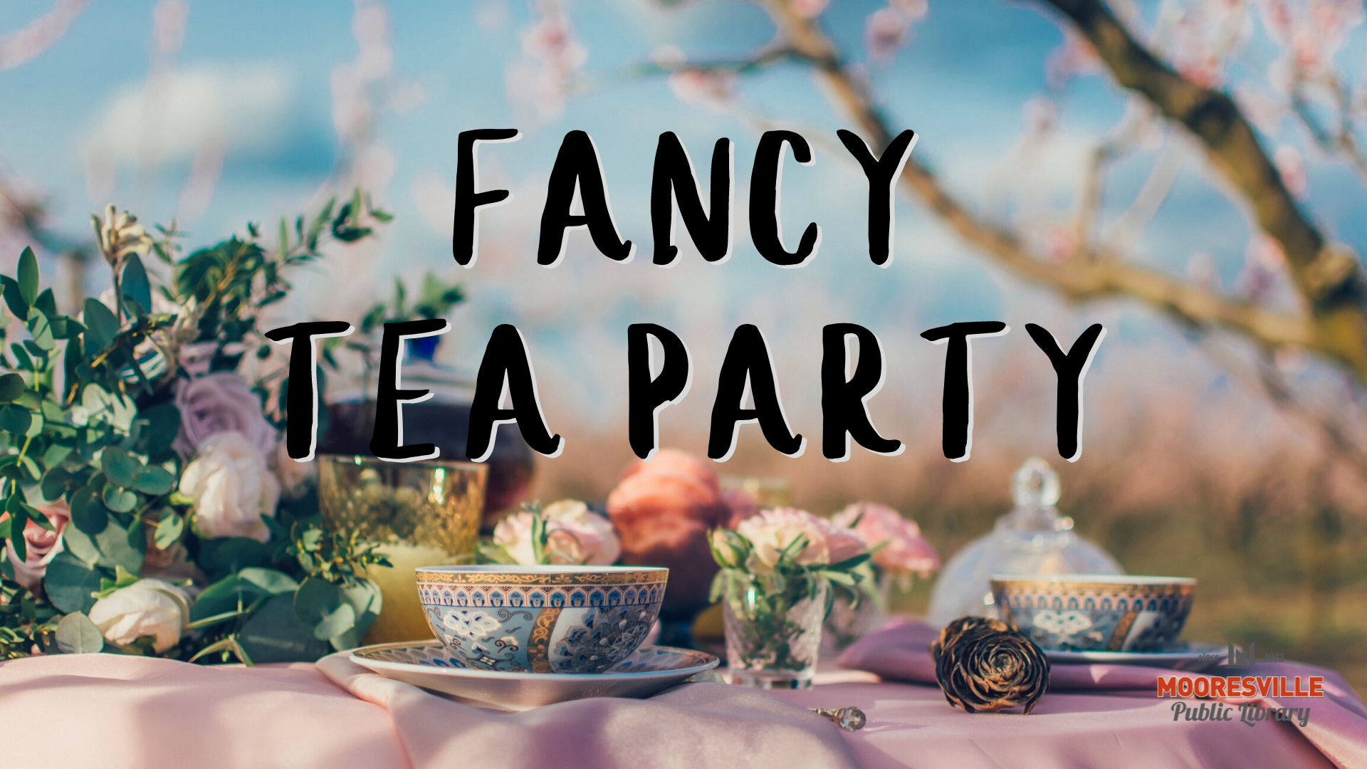 Text reads Fancy Tea Party over image of an outdoor tea setting